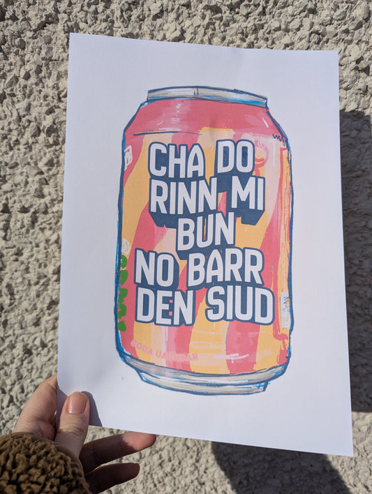 Cha do rinn mi bun no barr - A4 Print